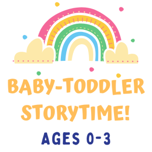 Baby-Toddler Storytime with Miss Caitlin (ages 0-3)