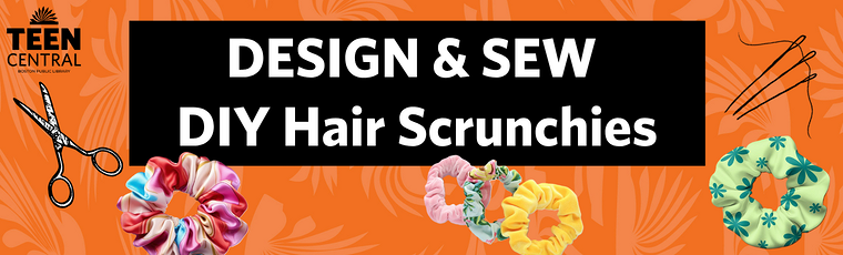 Design and Sew: DIY Hair Scrunchies [#teencentral]