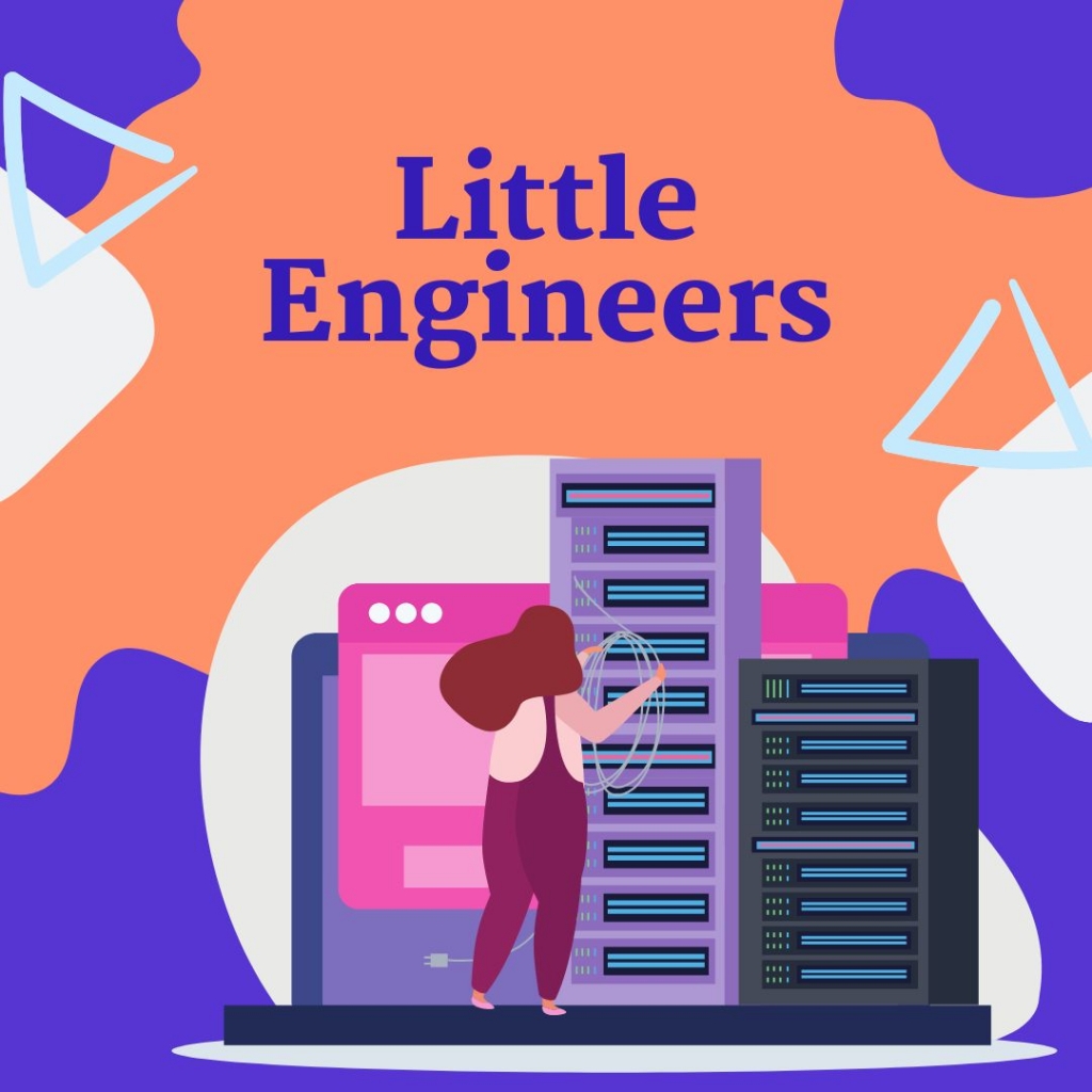Little Engineers