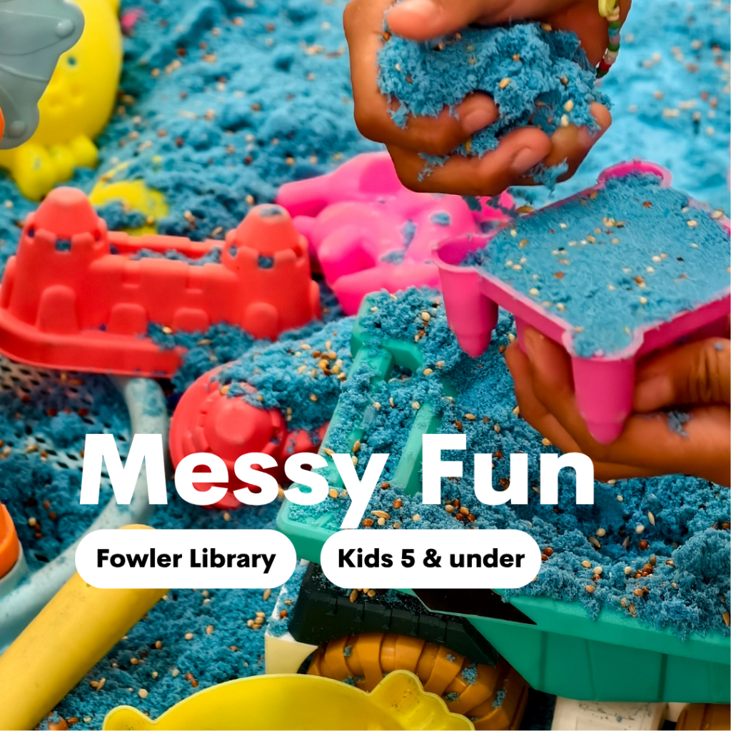 Messy Fun at Fowler