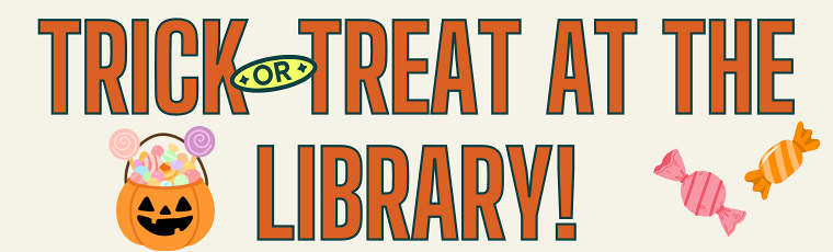 Trick-or-Treat at the Library!