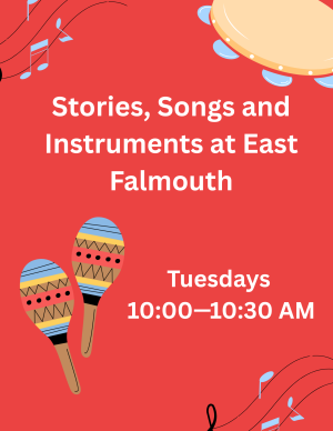 Stories, Songs and Instruments at East Falmouth