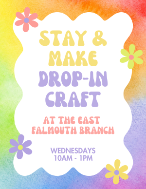 Stay & Make: Drop-In Craft at East Falmouth