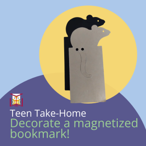 Teen Take-home Craft: Decorate your own magnetic bookmark!
