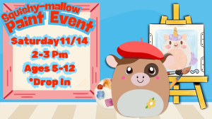 Squishy-mallow Drop-In Paint Event Ages 5-12