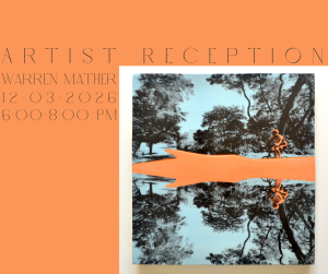 Artist Reception: Warren Mather