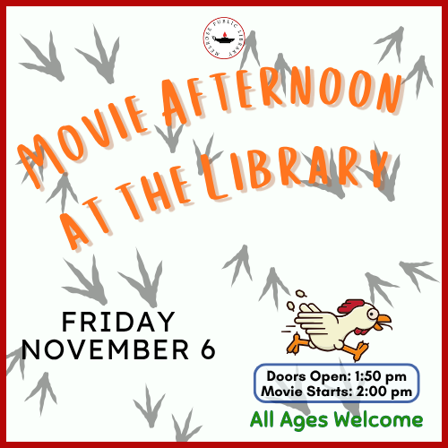 Movie Afternoon at the Library: Chicken Run