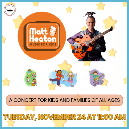 Matt Heaton Music for Kids (kids/families of all ages)