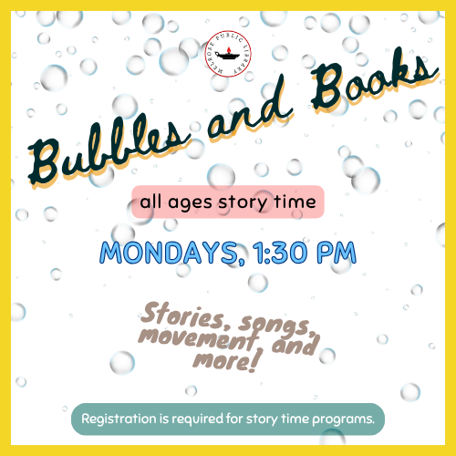 Bubbles and Books (ages 0-5)