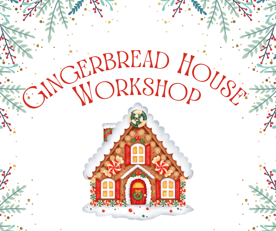 Gingerbread House Workshop