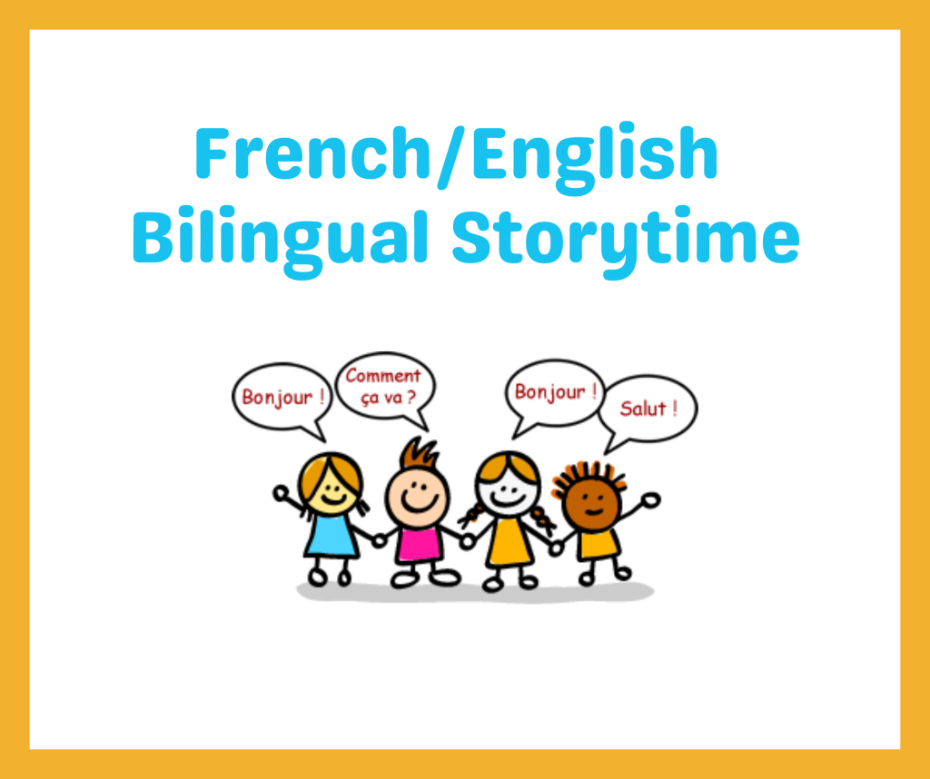 French/English Bilingual Storytime (Ages 3-8)