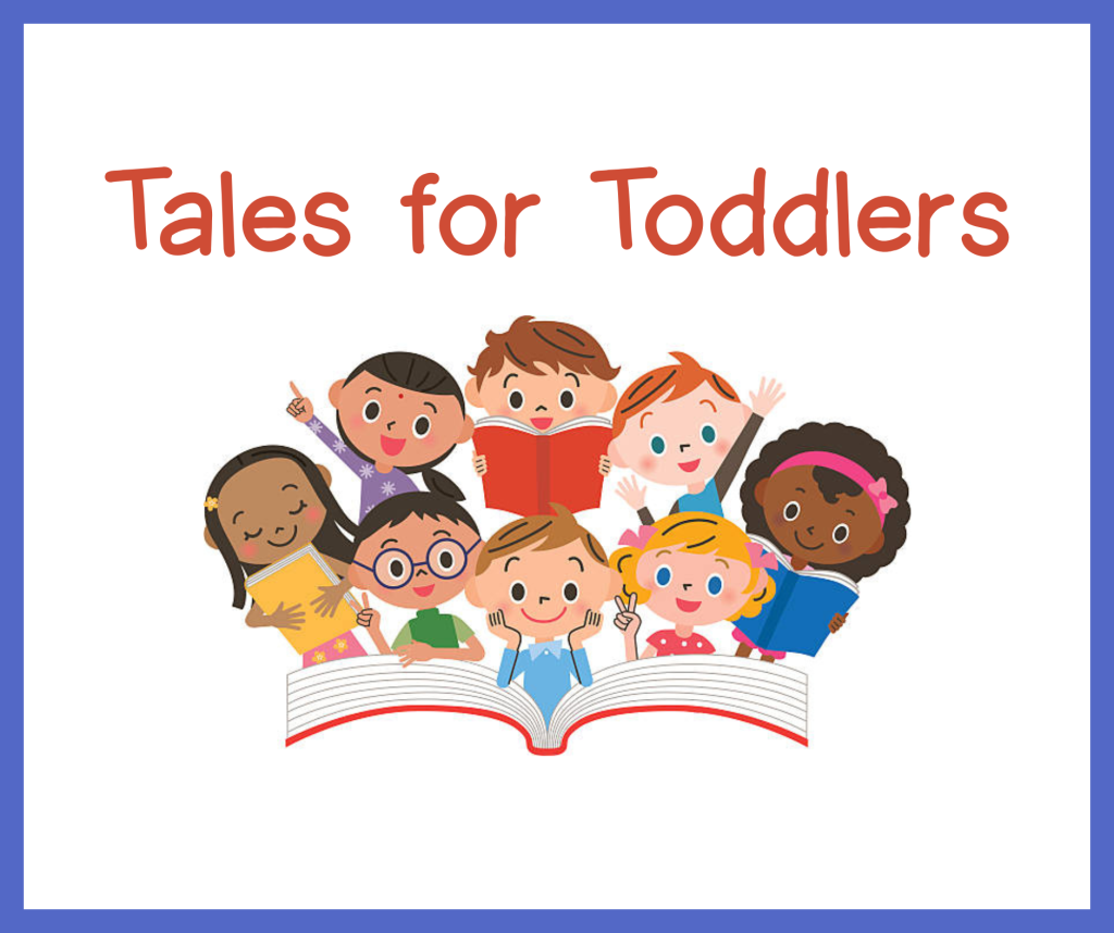Tales for Toddlers (Ages 2-3)