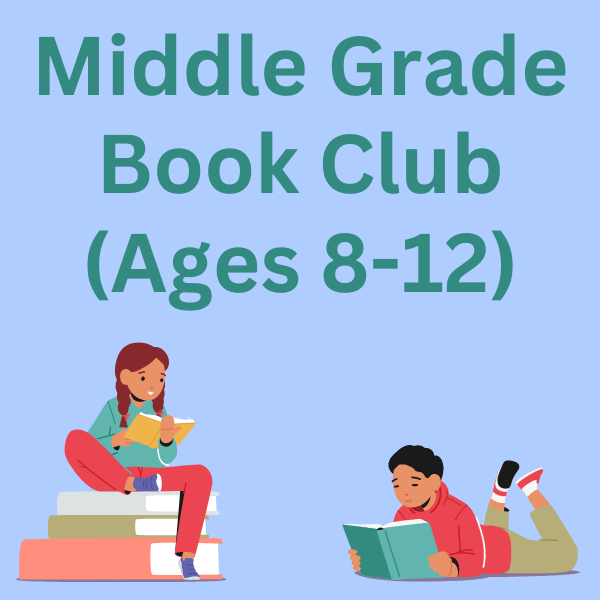 Middle Grade Book Club (Ages 8-12)