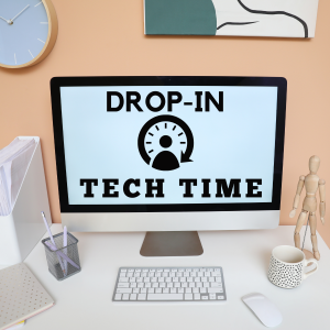 Drop-in Tech Time