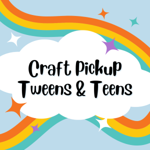 Craft Pickup (Grades 5-12)