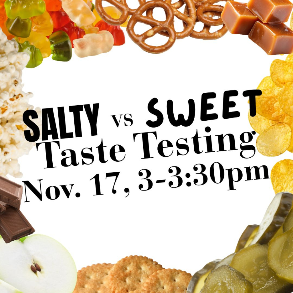 Let's Taste Test: Salty VS Sweet