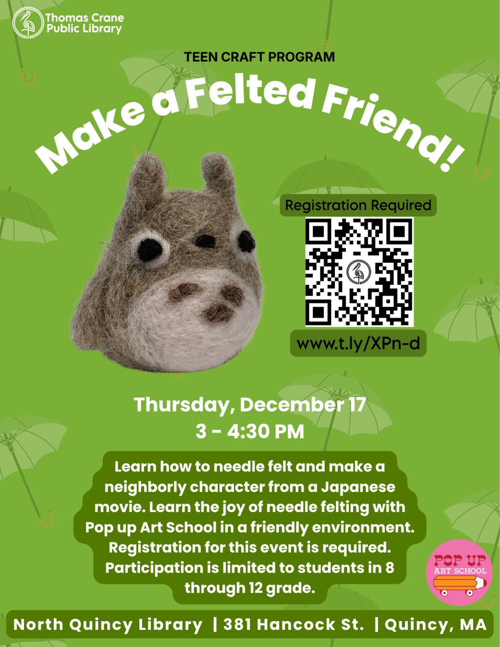 TEEN Felted Friend Craft w/ Pop Up Art School @ North Quincy