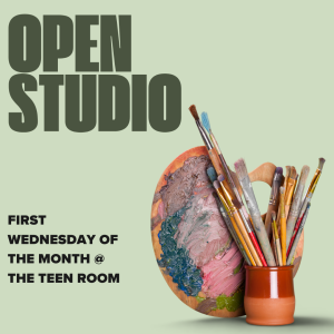 TEEN Open Studio