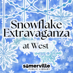 Snowflake Extravaganza at West!