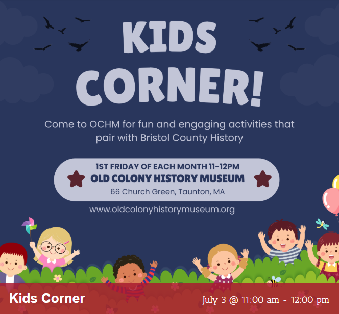 Kids Corner at the Old Colony History Museum