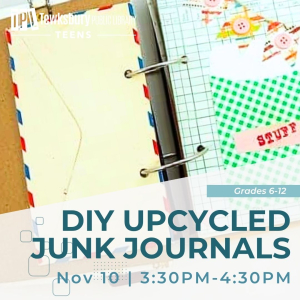 TEEN: DIY Upcycled Junk Journals (Grades 6-12)